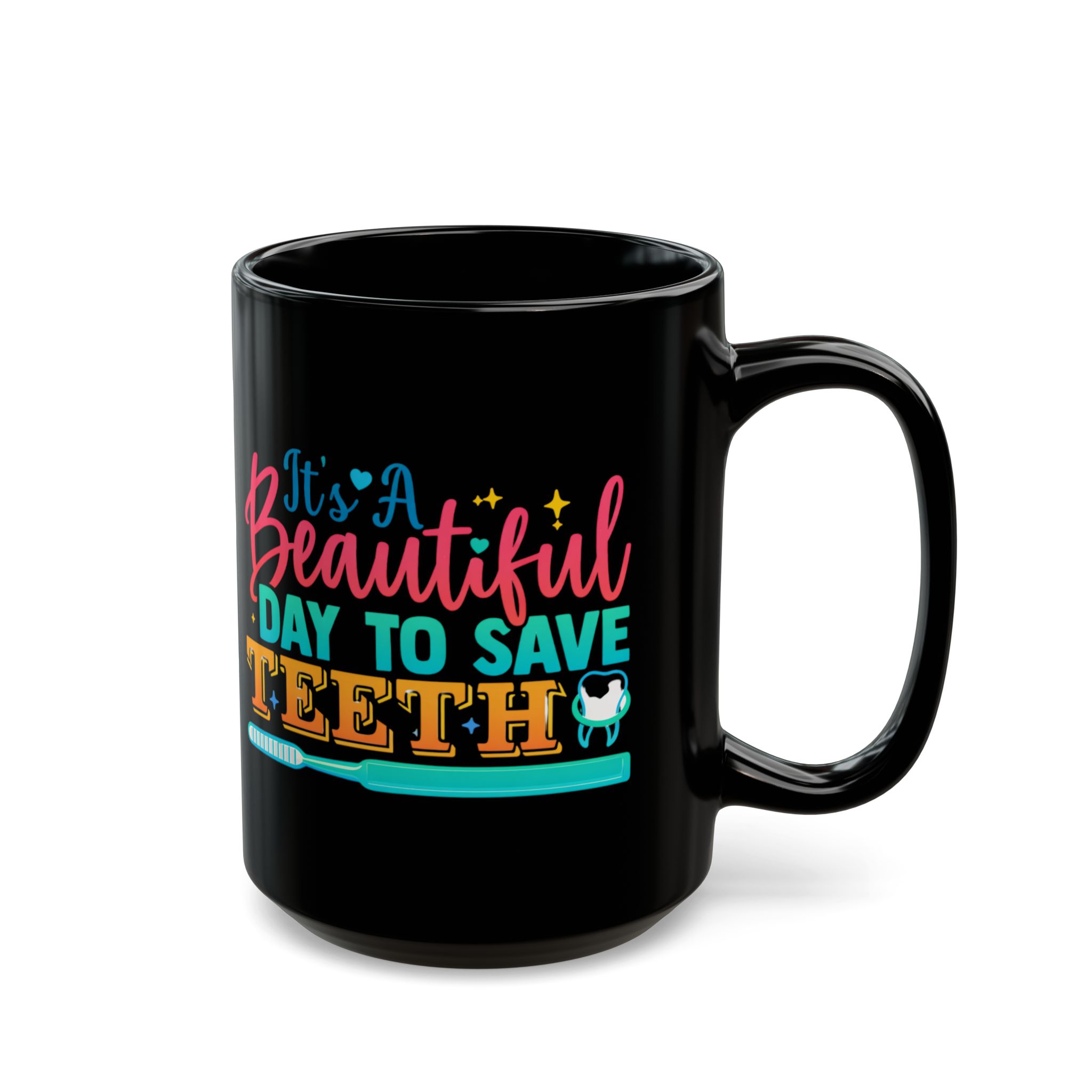 Dental Mug — "It's a Beautiful Day to Save Teeth" Personalized Dentist Coffee Cup - Image 6