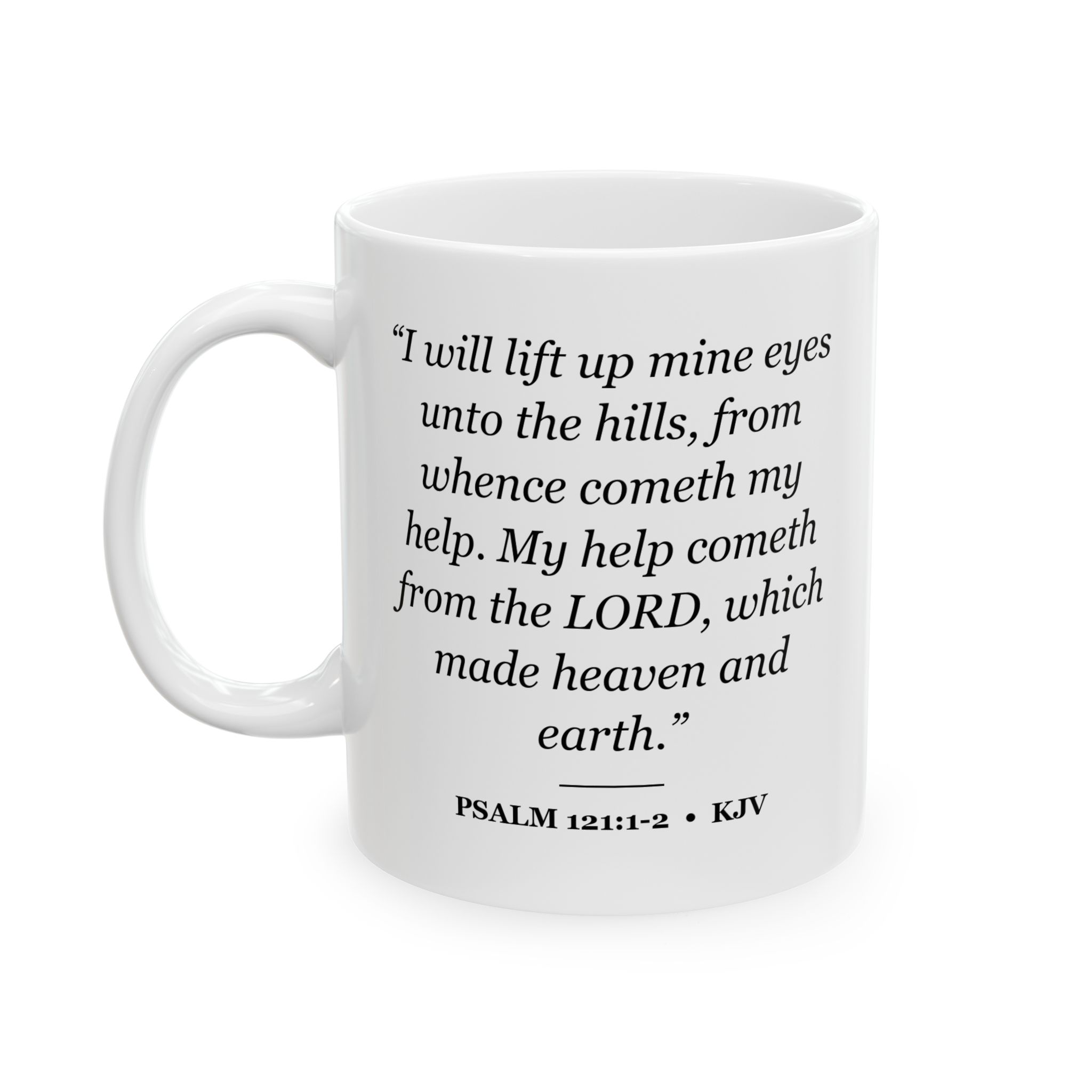 Psalm 121:1-2 Bible Verse Mug – KJV Scripture Coffee Mug – 11oz/15oz Ceramic Mug - Image 4