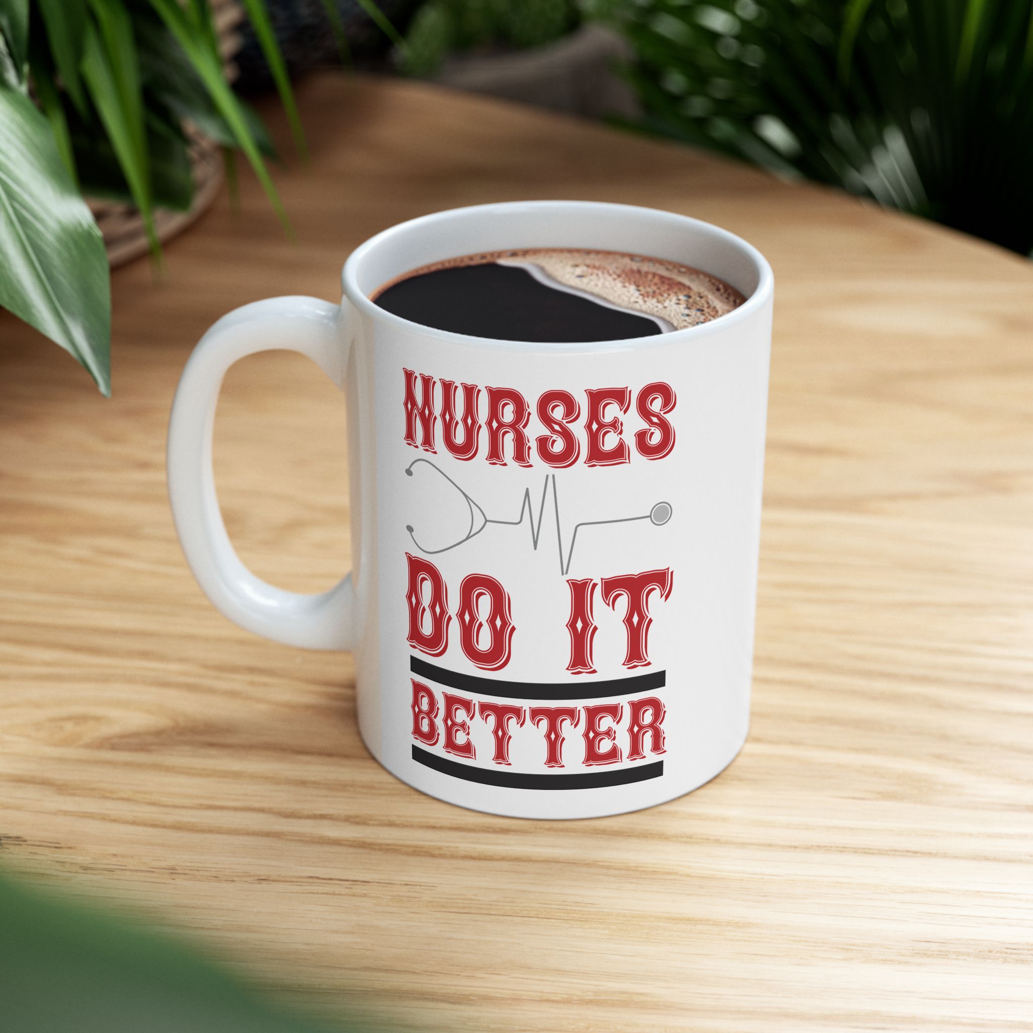 Nurses Do It Better – Medical Coffee Mug – 11oz/15oz Ceramic Mug - Image 5