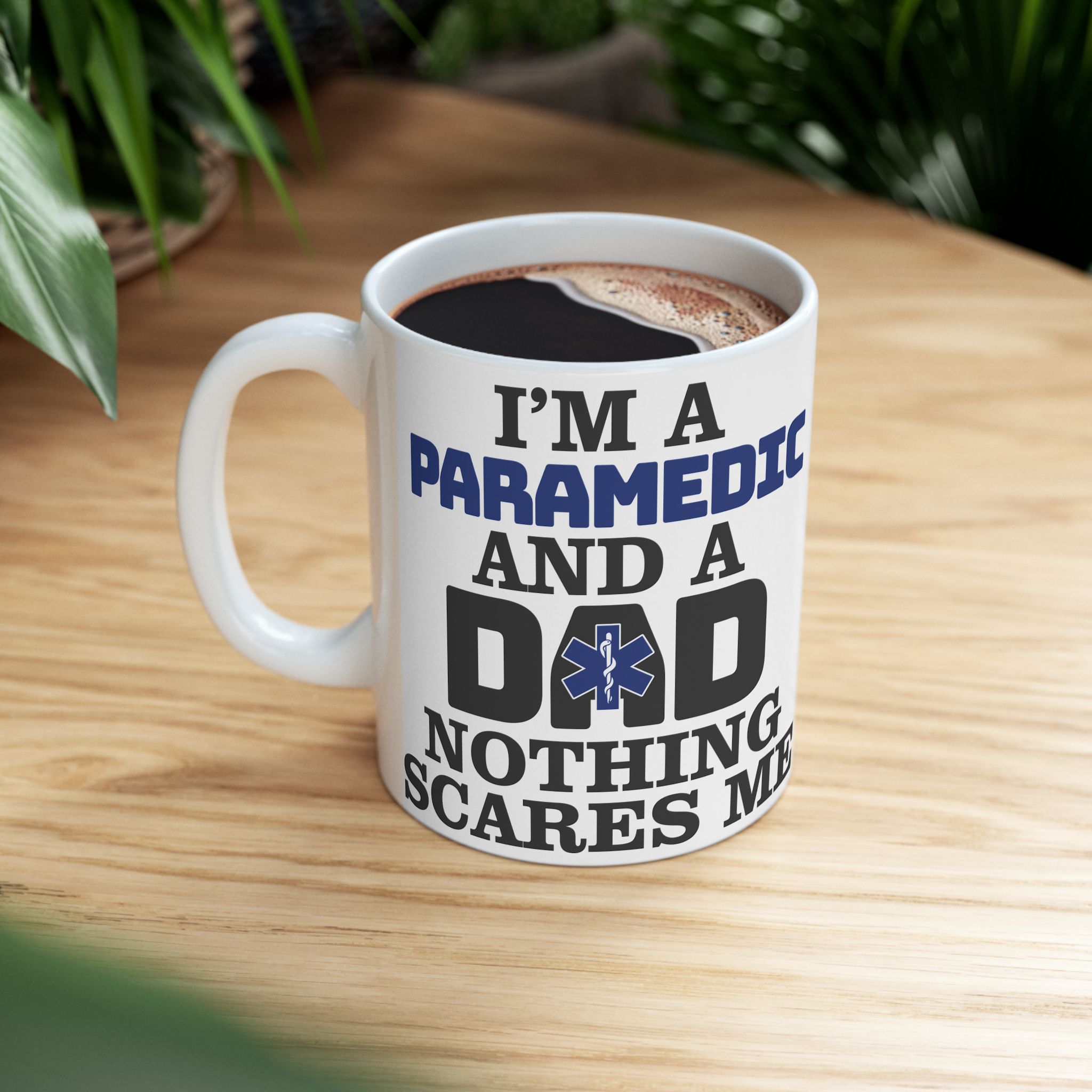 I'm A PARAMEDIC And A DAD Nothing Scares Me – Medical Coffee Mug – 11oz/15oz Ceramic Mug - Image 5