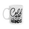 8199926936995149964_2048.jpeg Cold Heart Warm Hands Winter Mug – Cozy Winter Coffee Mug – 11oz/15oz Ceramic Mug
