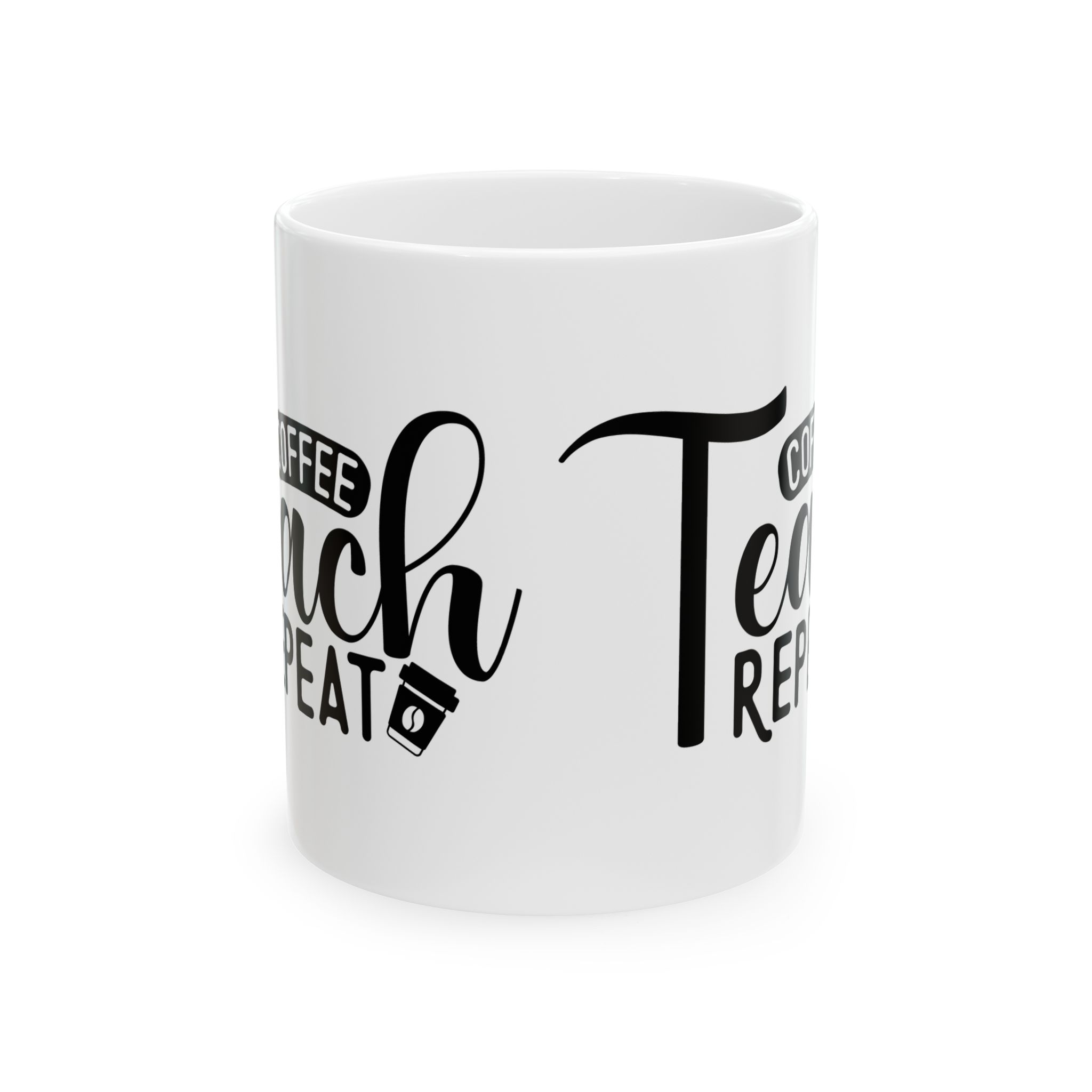 Teacher Coffee Mug – "Coffee, Teach, Repeat" Ceramic Mug (11oz & 15oz) - Image 2