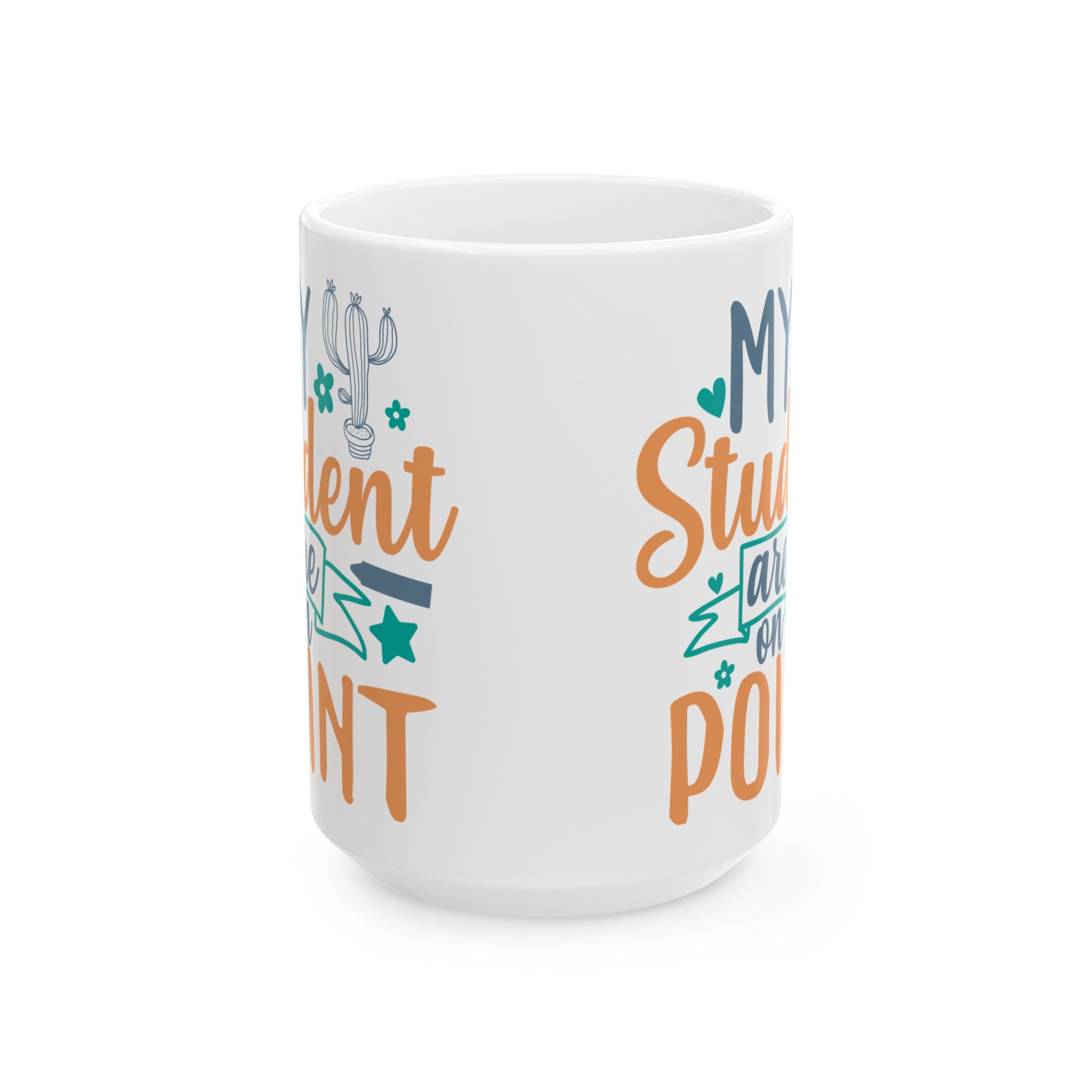 Teacher Appreciation Mug — “My Student Are On Point” Funny Graduation Coffee Cup - Image 7