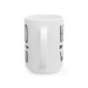 8300325067540484841_2048.jpeg Hello World Mug – Funny Gift Coffee Mug – 11oz/15oz Ceramic Mug