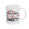 Valentine Sweety Valentine's Day Mug – Valentine Coffee Mug – 11oz/15oz Ceramic Mug