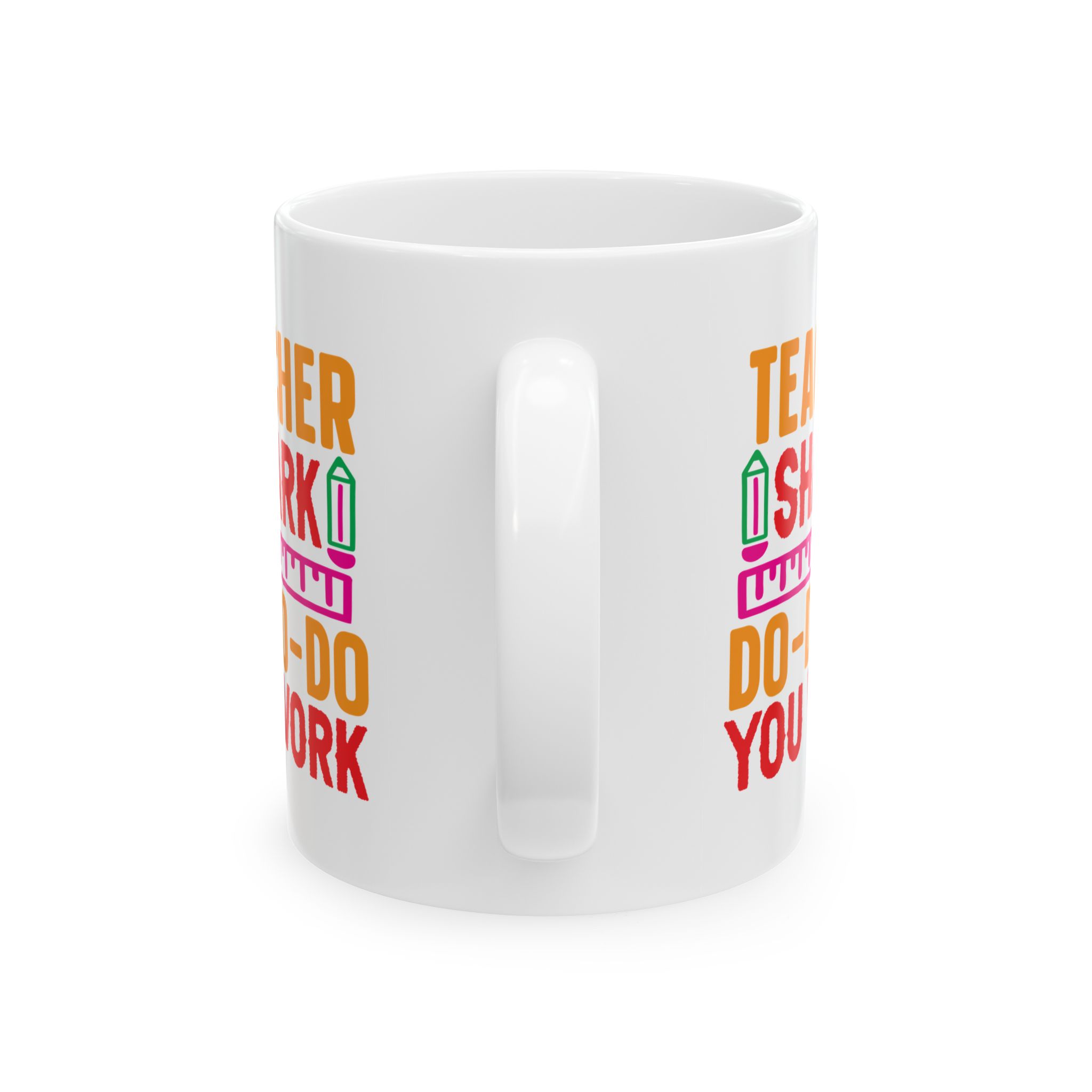 Funny Teacher Coffee Mug – Gift for Teacher – (11oz/15oz) Ceramic Mug - Image 4