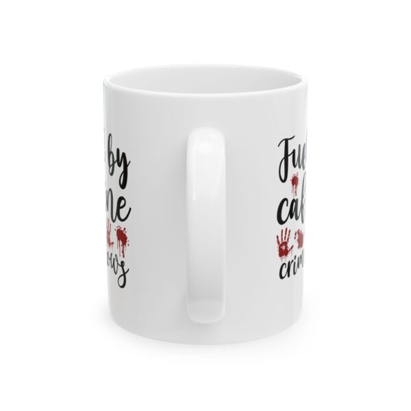 8417366261214712170_2048.jpeg Mug — "Fueled by Caffeine and Crime Shows" Coffee Mug – 11oz/15oz Ceramic Mug