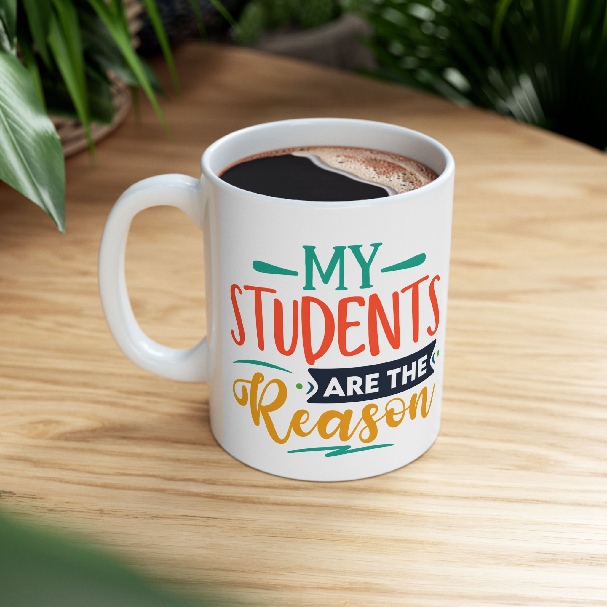 Teacher Appreciation Mug – "My Students Are the Reason" Colorful Teacher Appreciation Coffee Mug (11oz/15oz) - Image 5