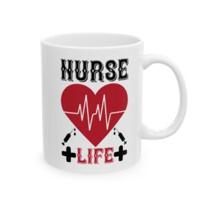Nurse LIfe – Medical Coffee Mug – 11oz/15oz Ceramic Mug