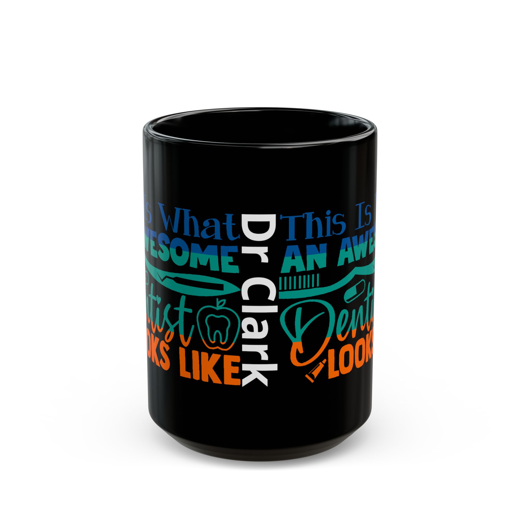 Dentist Mug — "This Is What an Awesome Dentist Looks Like" Black Coffee Cup (11oz/15oz) - Image 7