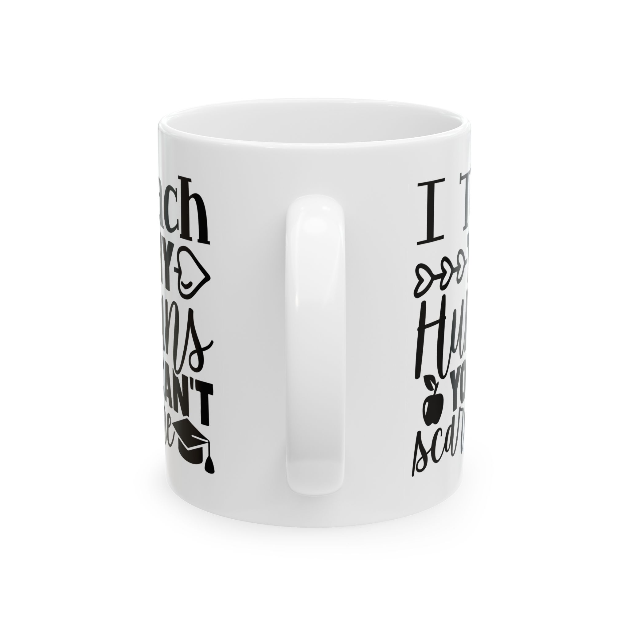 Funny Teacher Coffee Mug – Gift for Teacher – (11oz/15oz) Ceramic Mug - Image 4