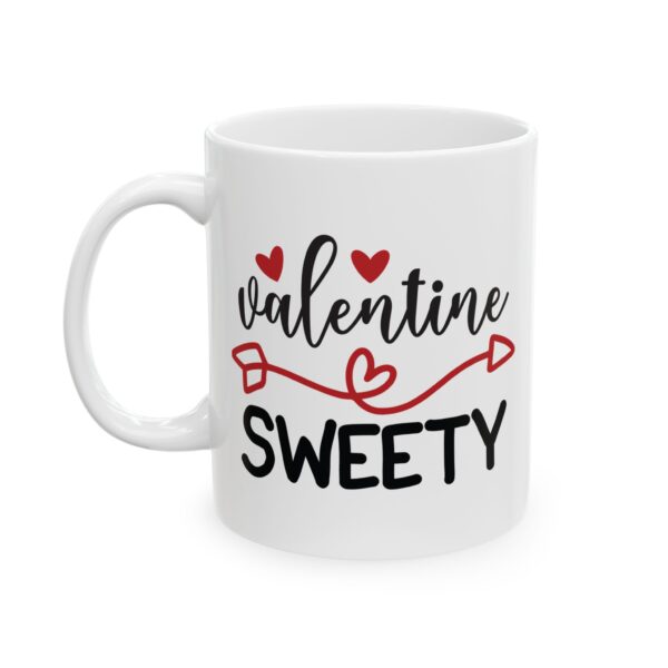 Valentine Sweety Valentine's Day Mug – Valentine Coffee Mug – 11oz/15oz Ceramic Mug