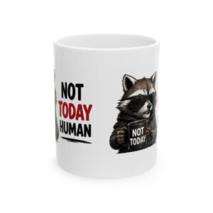 8926423338692089979_2048.jpeg Not Today Raccoon Mug — Funny "Not Today" Coffee Cup for Lazy Mornings – 11oz/15oz Ceramic Mug