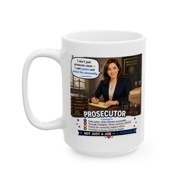 8947582856187928591_2048.jpeg Prosecutor Noun Not Just a Job a Purpose Mug – Career Gift Coffee Mug – 11oz/15oz Ceramic Mug
