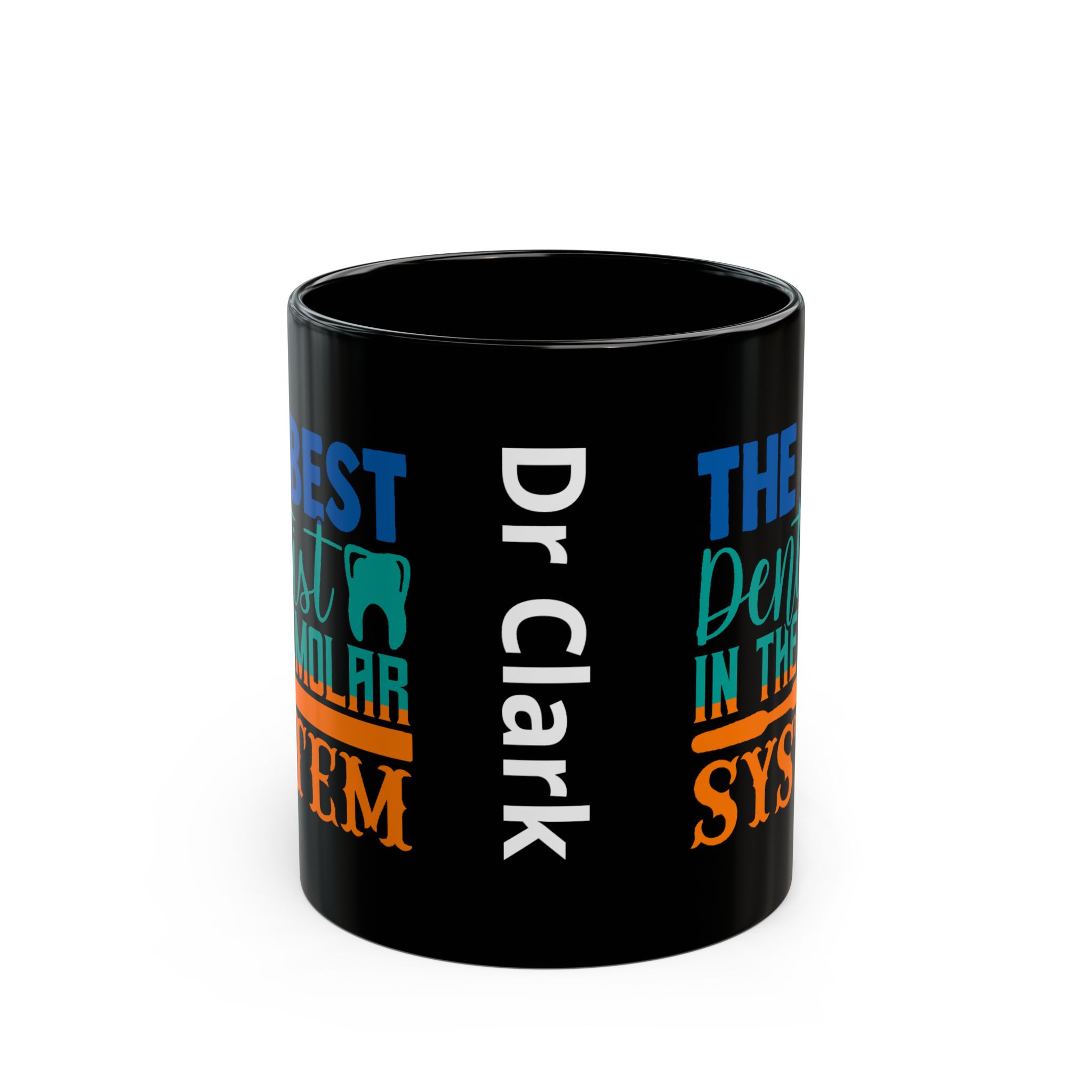 Dentist Coffee Mug — “The Best Dentist in the Molar System” Black Ceramic Mug (11oz & 15oz) - Image 2