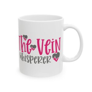 The Vein Whisperer – Medical Coffee Mug – 11oz/15oz Ceramic Mug