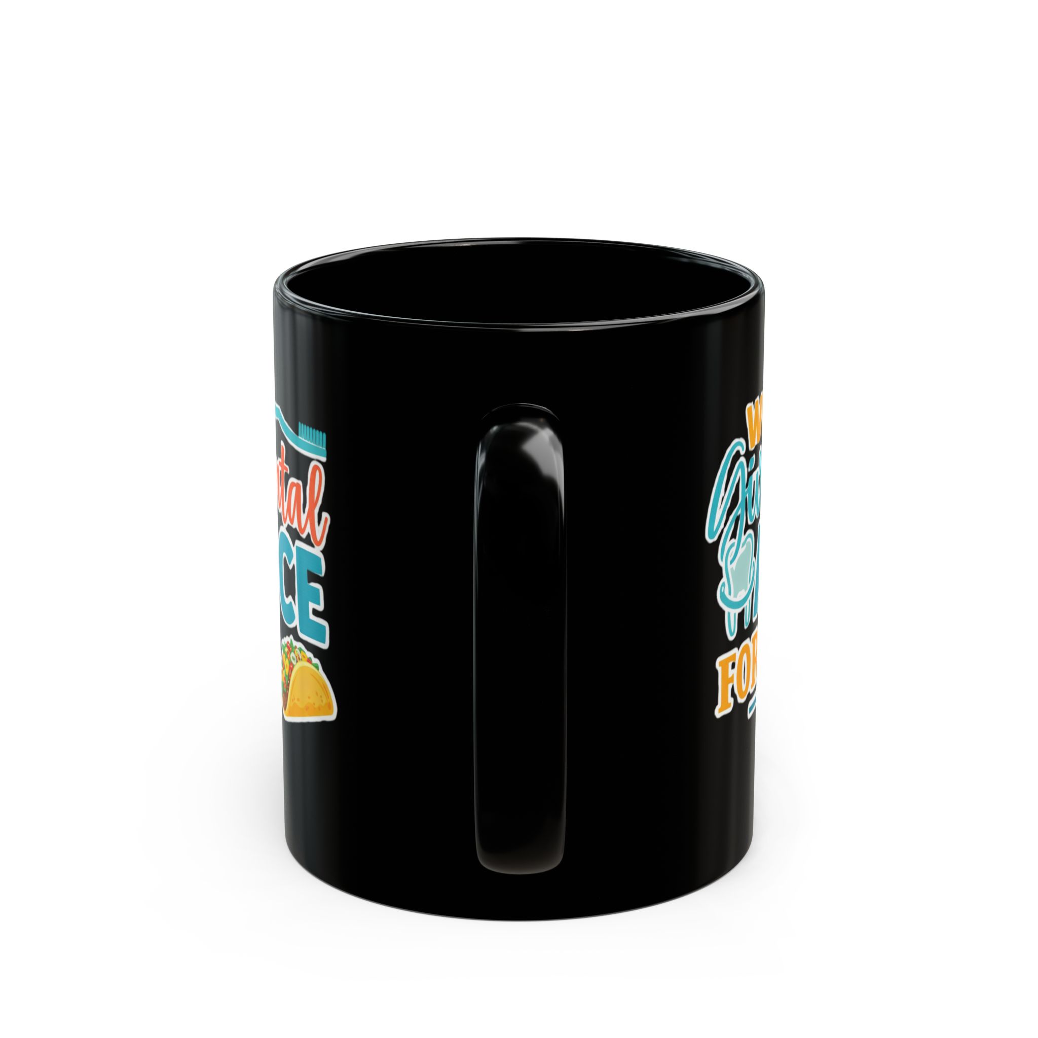 Dentist "Will Give Dental Advice for Tacos" Black Mug — Funny Dentist Coffee Cup (Personalize with Dr. Name) - Image 4