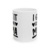 9164829322774131078_2048.jpeg I Got It From My Mama Baby Mug – New Parent Gift Coffee Mug – 11oz/15oz Ceramic Mug