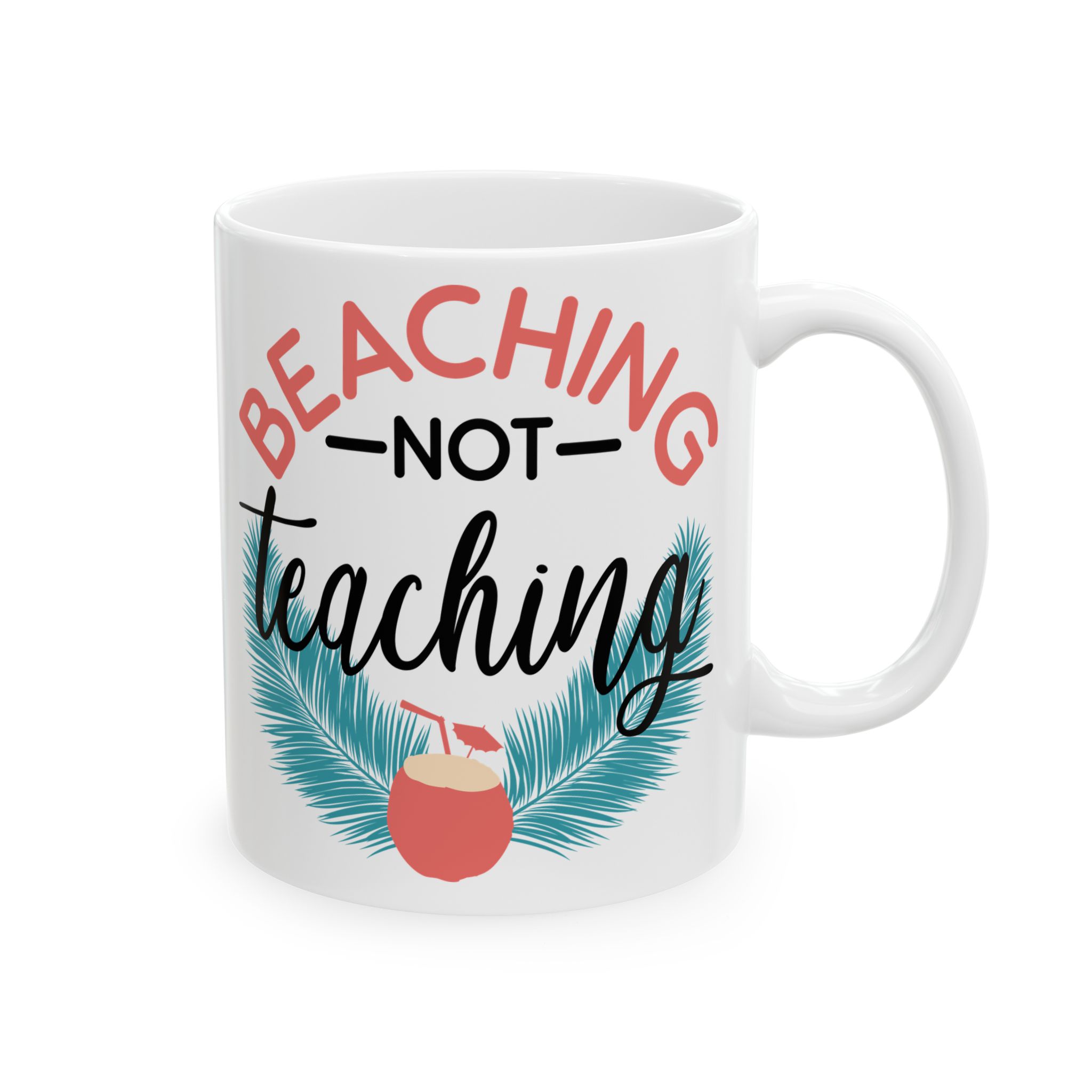 Funny Teacher Coffee Mug – Gift for Teacher – (11oz/15oz) Ceramic Mug