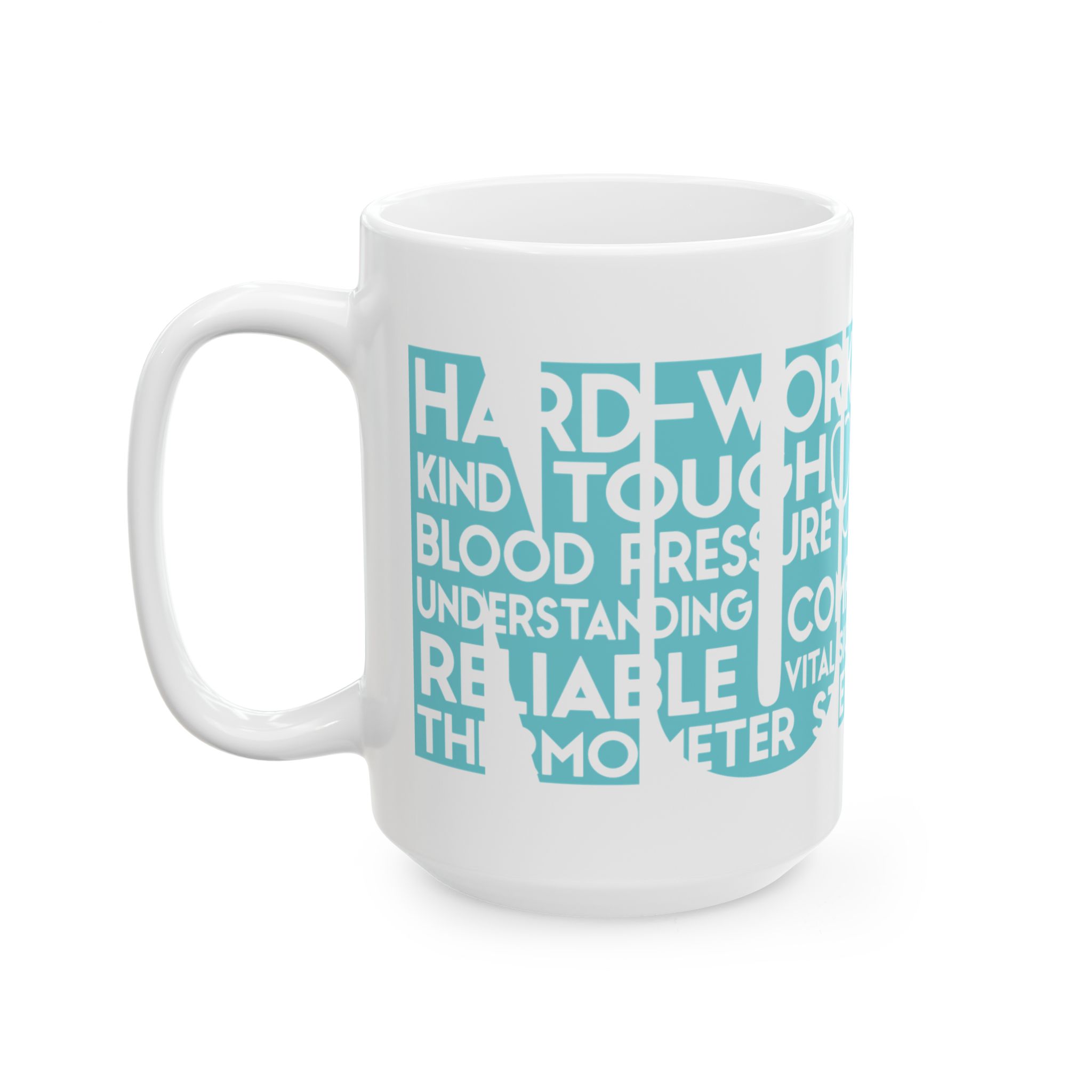 Nurse (wordart) – Medical Nurse Coffee Mug – 11oz/15oz Ceramic Mug - Image 8