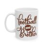 9487713723350926455_2048.jpeg Football Brother Football Mug – Football Fan Coffee Mug – 11oz/15oz Ceramic Mug