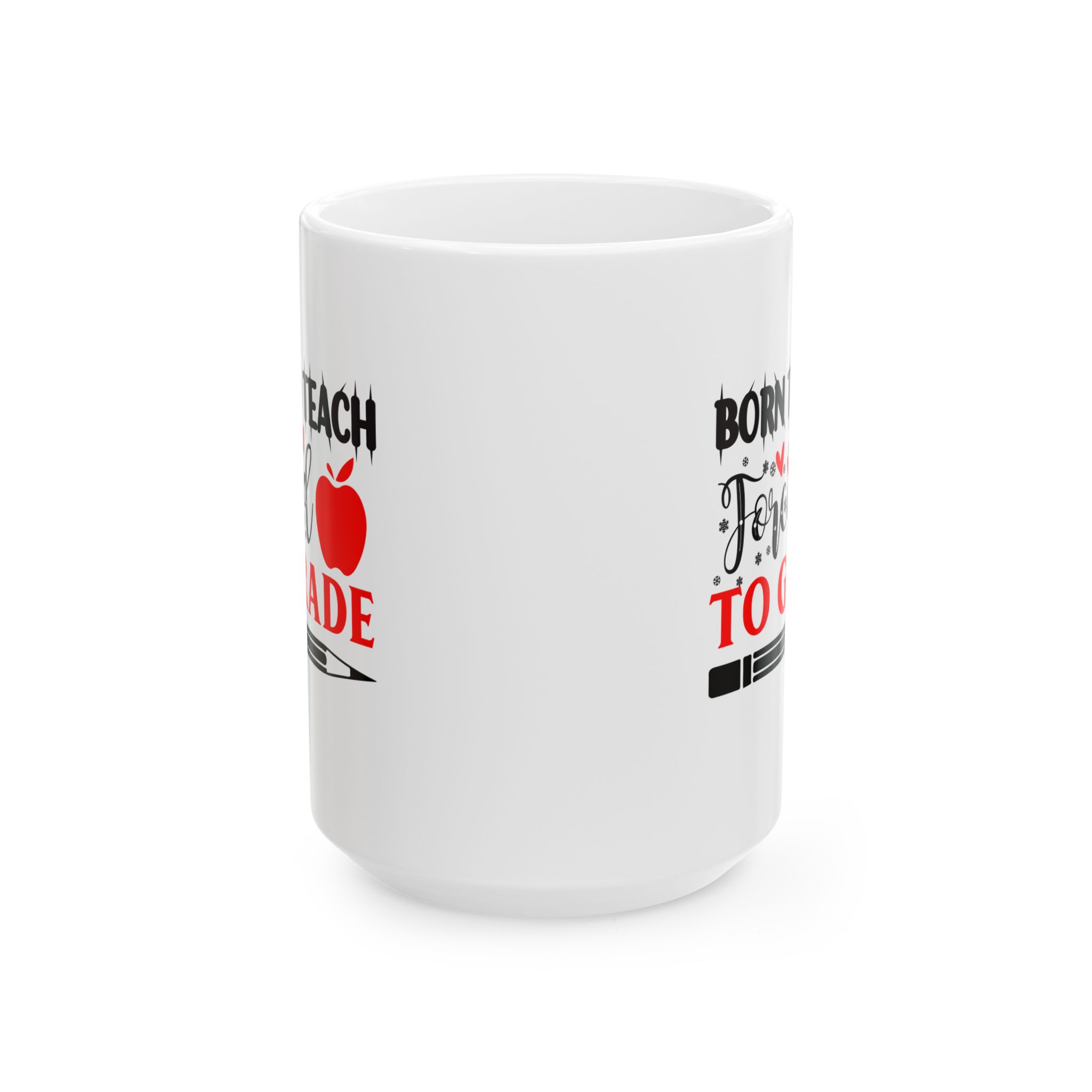 Funny Teacher Coffee Mug – Gift for Teacher – (11oz/15oz) Ceramic Mug - Image 7
