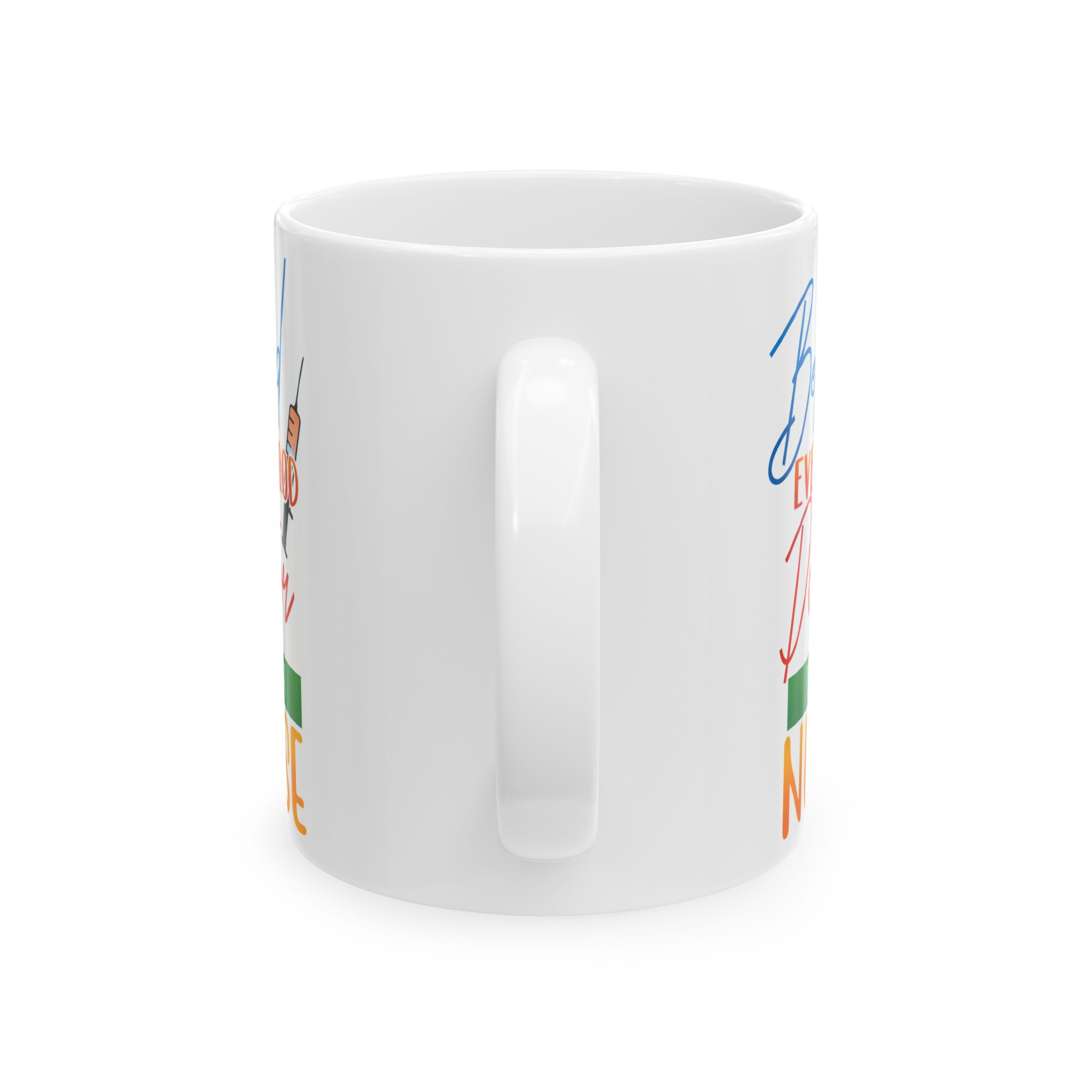 Behind Every Good Doctor Is A Great Nurse– Medical Coffee Mug – 11oz/15oz Ceramic Mug - Image 4