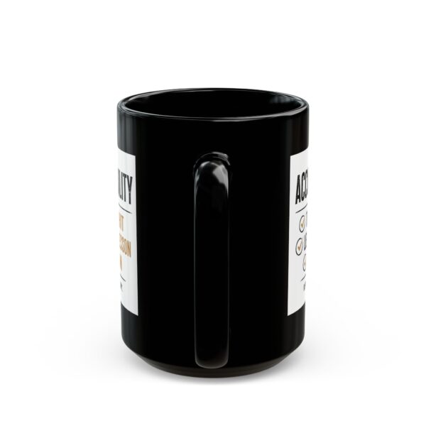 Accountability Take the Hit Learn the Lesson Move On Mug – Funny Gift Coffee Mug – 11oz/15oz Ceramic Mug