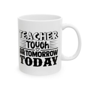 Funny Teacher Coffee Mug – Gift for Teacher – (11oz/15oz) Ceramic Mug