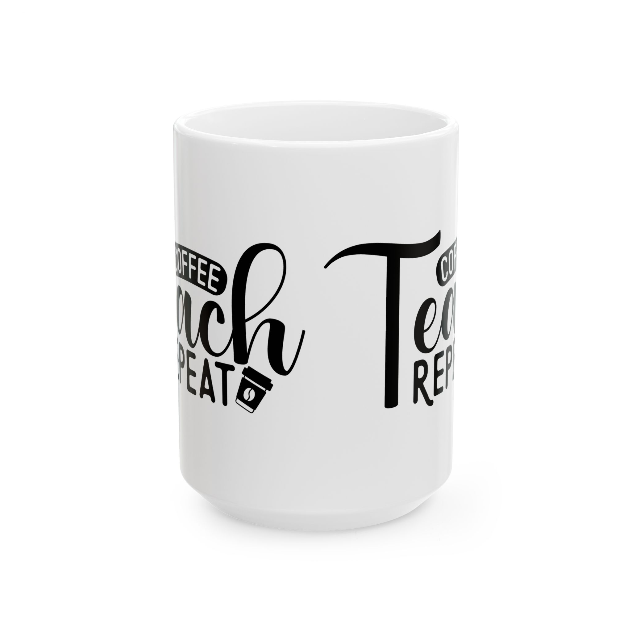 Teacher Coffee Mug – "Coffee, Teach, Repeat" Ceramic Mug (11oz & 15oz) - Image 7