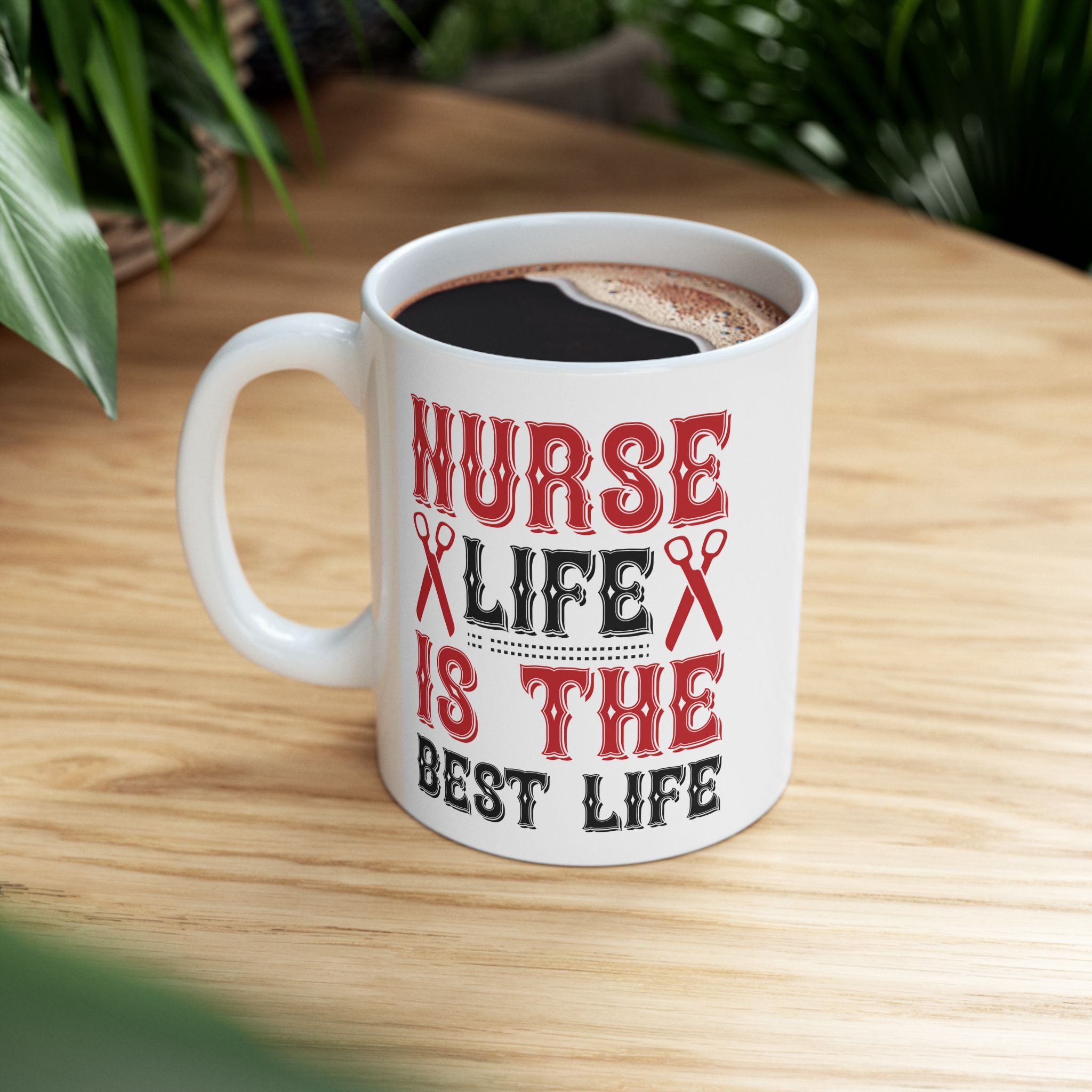 Nurse Life Is The Best Life – Medical Coffee Mug – 11oz/15oz Ceramic Mug - Image 5