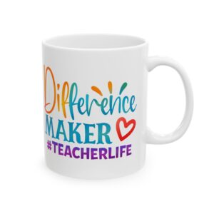 Teacher Appreciation Mug — “Difference Maker #TeacherLife” Colorful Gift (11oz/15oz)
