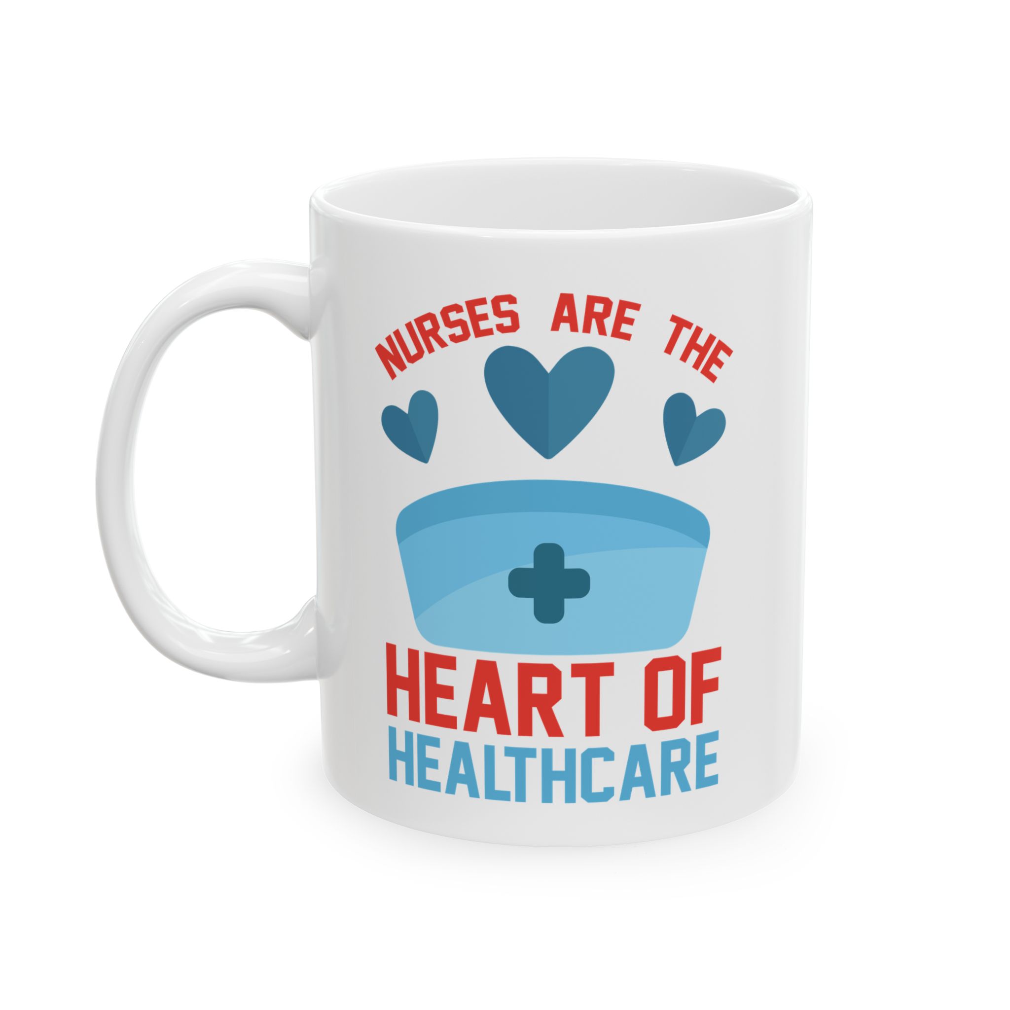 Nurses Are The Heart Of Healthcare – Medical Coffee Mug – 11oz/15oz Ceramic Mug - Image 3