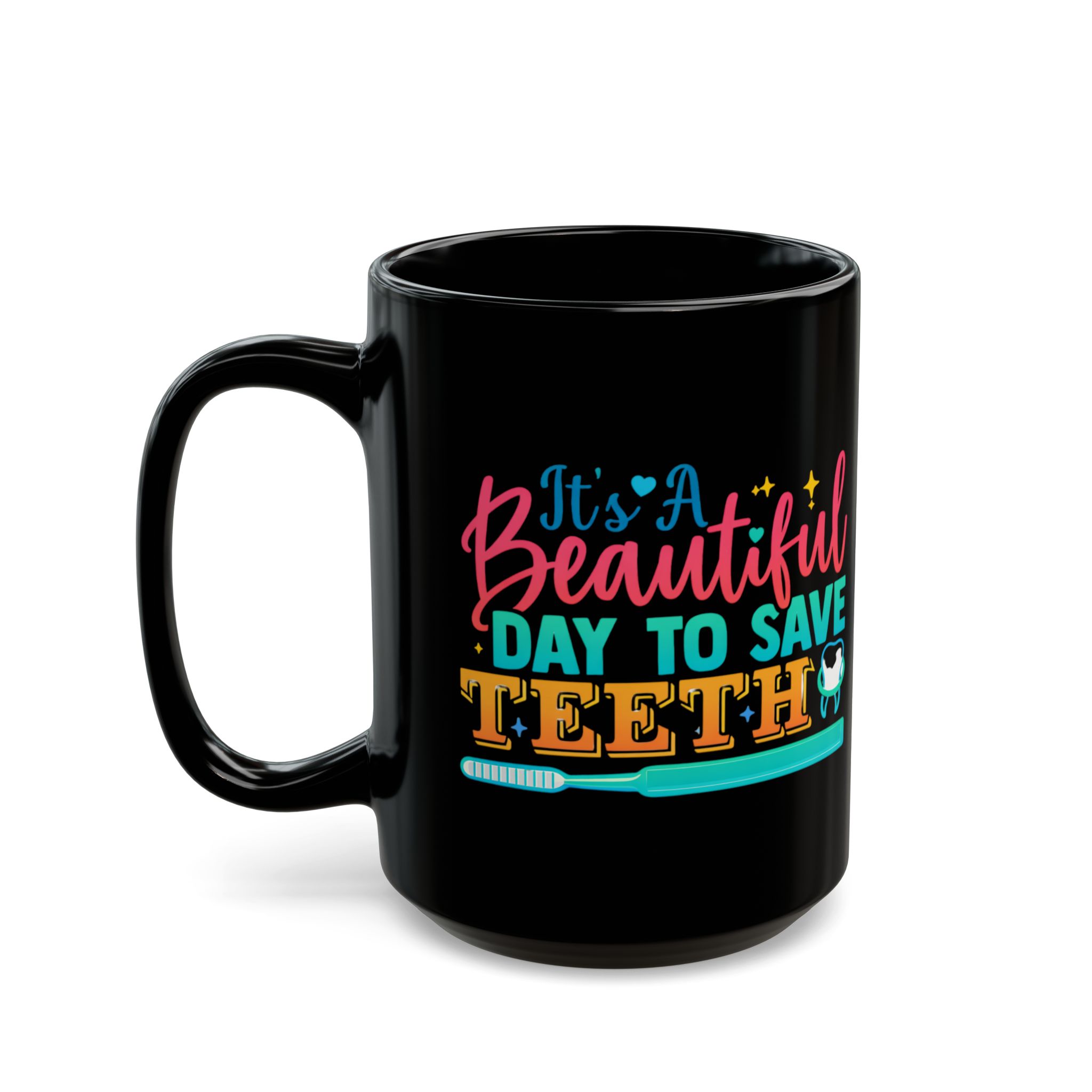 Dental Mug — "It's a Beautiful Day to Save Teeth" Personalized Dentist Coffee Cup - Image 8