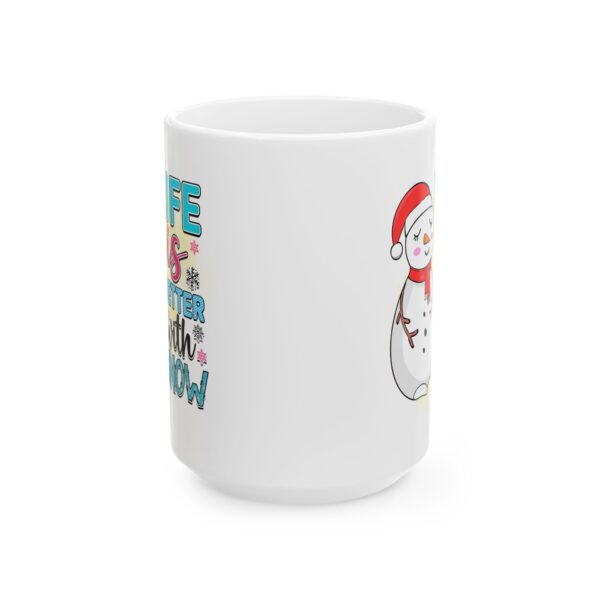 994686525521198144_2048.jpeg Life Is Better with Snow Snowman Winter Mug – Cozy Winter Coffee Mug – 11oz/15oz Ceramic Mug