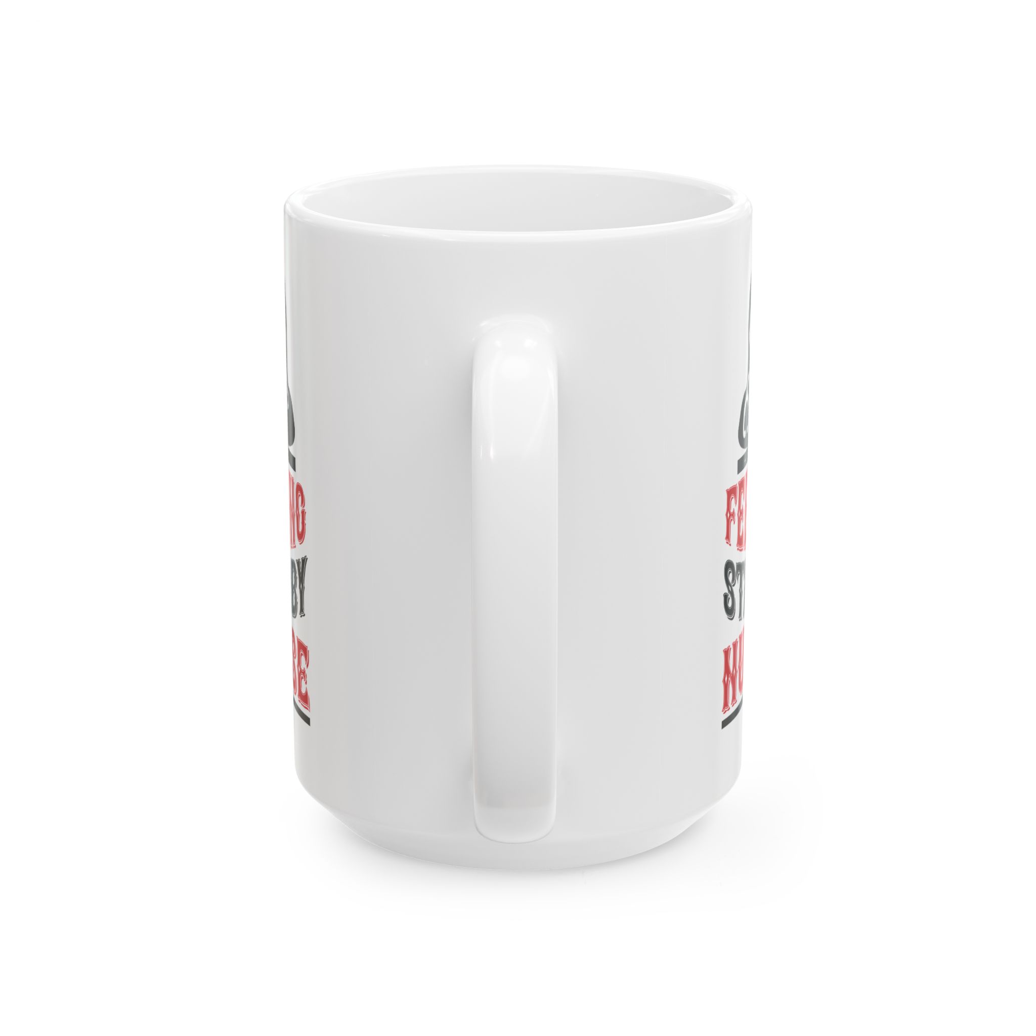Feeling Stabby Nurse – Medical Coffee Mug – 11oz/15oz Ceramic Mug - Image 9
