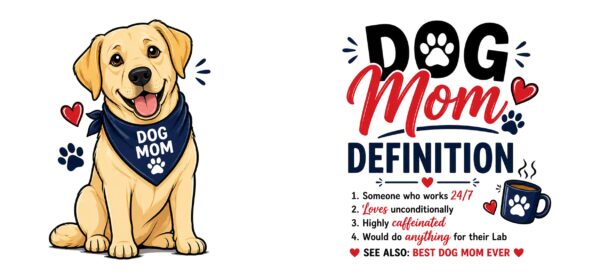 Dog Mom Definition Dog Lover Mug – Dog Quote Coffee Mug – 11oz/15oz Ceramic Mug