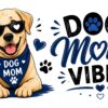 Dog Mom Vibes Dog Lover Mug – Dog Quote Coffee Mug – 11oz/15oz Ceramic Mug