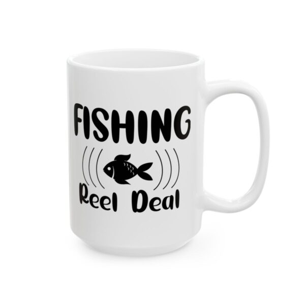Fishing Reel Deal Fishing Mug – Funny Fishing Coffee Mug – 11oz/15oz Ceramic Mug