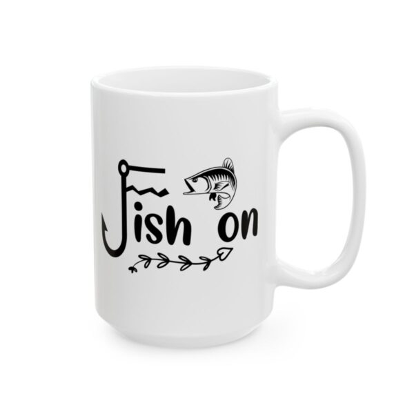 Fish On Fishing Mug – Funny Fishing Coffee Mug – 11oz/15oz Ceramic Mug