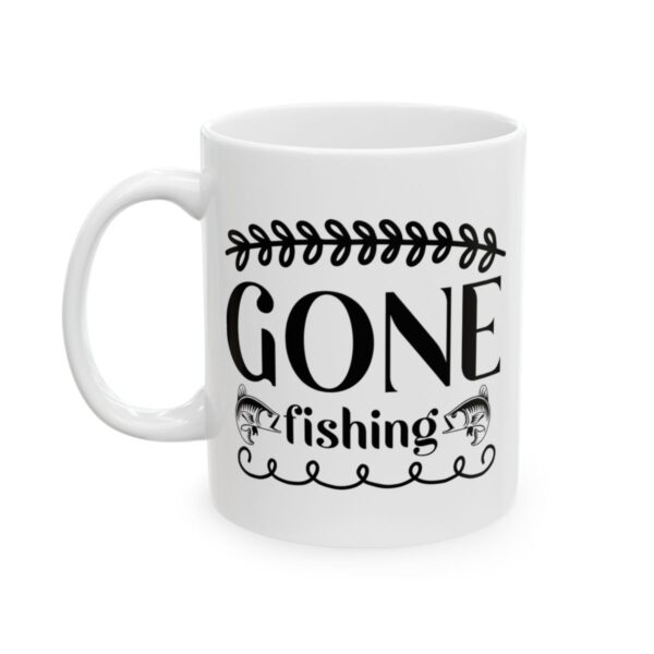 Gone Fishing Fishing Mug – Funny Fishing Coffee Mug – 11oz/15oz Ceramic Mug