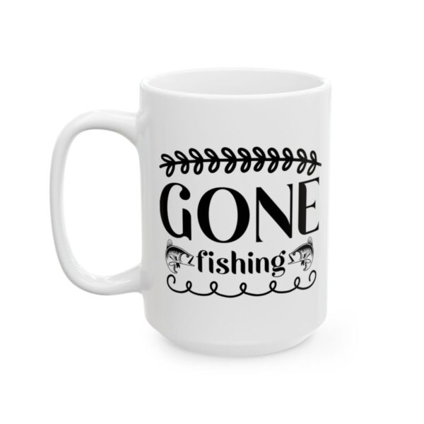 Gone Fishing Fishing Mug – Funny Fishing Coffee Mug – 11oz/15oz Ceramic Mug