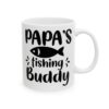Papa's Fishing Buddy Fishing Mug – Funny Fishing Coffee Mug – 11oz/15oz Ceramic Mug