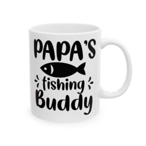 Papa's Fishing Buddy Fishing Mug – Funny Fishing Coffee Mug – 11oz/15oz Ceramic Mug