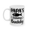 Papa's Fishing Buddy Fishing Mug – Funny Fishing Coffee Mug – 11oz/15oz Ceramic Mug