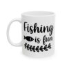Fishing Is Fun Fishing Mug – Funny Fishing Coffee Mug – 11oz/15oz Ceramic Mug