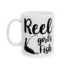 Reel Girls Fish Fishing Mug – Funny Fishing Coffee Mug – 11oz/15oz Ceramic Mug