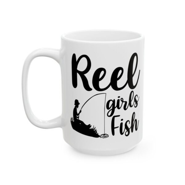 Reel Girls Fish Fishing Mug – Funny Fishing Coffee Mug – 11oz/15oz Ceramic Mug