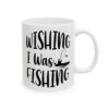 Wishing I Was Fishing Fishing Mug – Funny Fishing Coffee Mug – 11oz/15oz Ceramic Mug