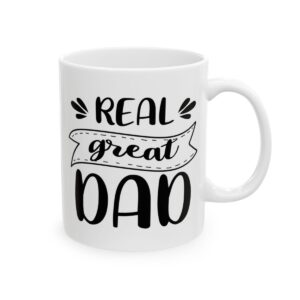Real Great Dad Fishing Mug – Funny Fishing Coffee Mug – 11oz/15oz Ceramic Mug